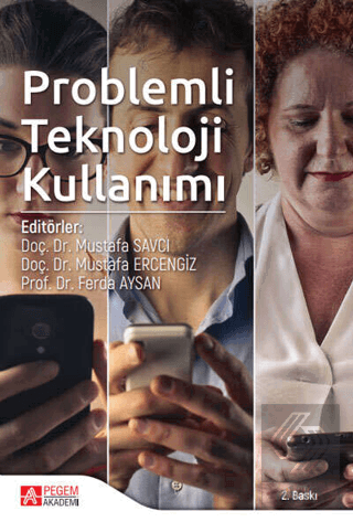 Problemli Teknoloji Kullanımı