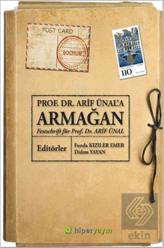 Prof. Dr. Arif Ünal\'a Armağan