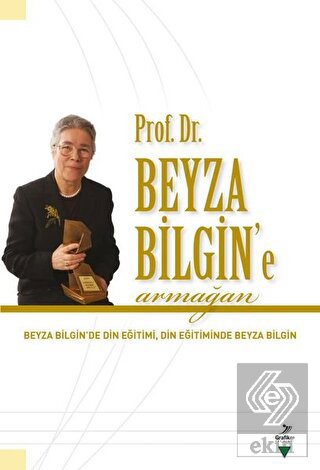 Prof. Dr. Beyza Bilgin\'e Armağan