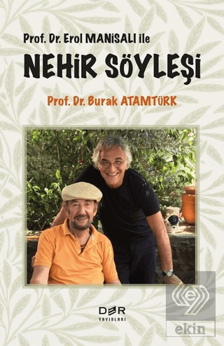 Prof. Dr. Erol Manisalı ile Nehir Söyleşi