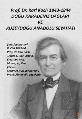 Prof. Dr. Karl Koch 1843-1844 Doğu Karadeniz Dağla