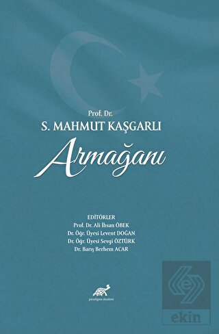 Prof. Dr. S. Mahmut Kaşgarlı Armağanı