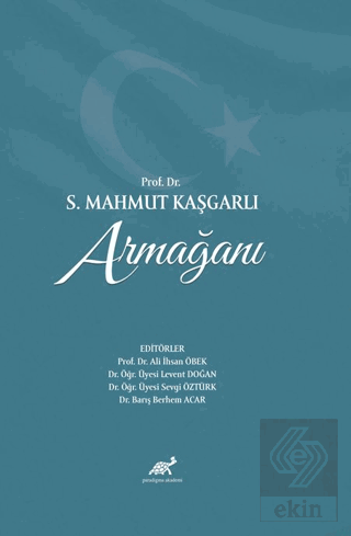 Prof. Dr. S. Mahmut Kaşgarlı Armağanı