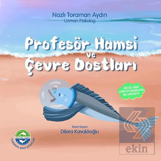 Profesör Hamsi ve Çevre Dostları