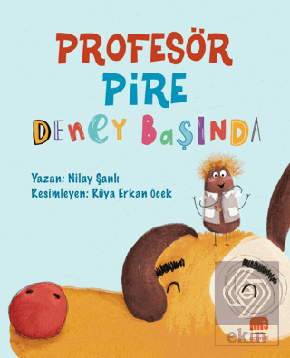 Profesör Pire Deney Başında