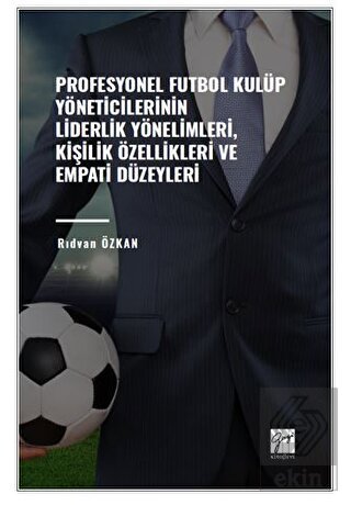 Profesyonel Futbol Kulüp Yöneticilerinin Liderlik