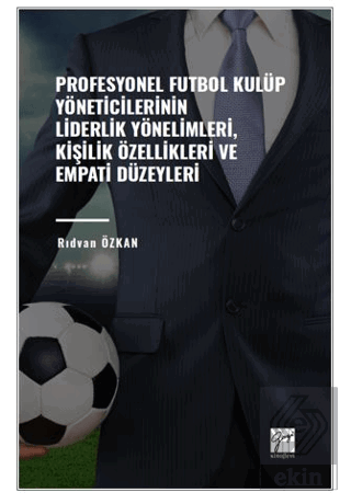 Profesyonel Futbol Kulüp Yöneticilerinin Liderlik