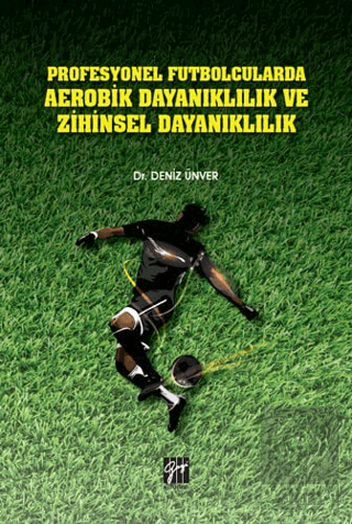 Profesyonel Futbolcularda Aerobik Dayanıklılık ve