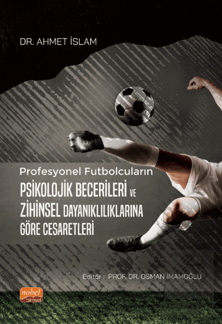 Profesyonel Futbolcuların Psikolojik Becerileri ve