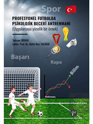 Profesyonel Futbolda Psikolojik Beceri Antrenmanı