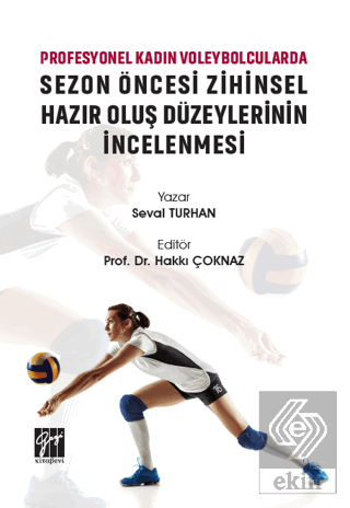 Profesyonel Kadın Voleybolcularda Sezon Öncesi Zih