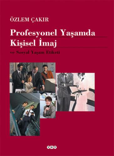 Profesyonel Yaşamda Kişisel İmaj ve Sosyal Yaşam E