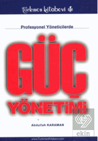 Profesyonel Yöneticilerde Güç Yönetimi