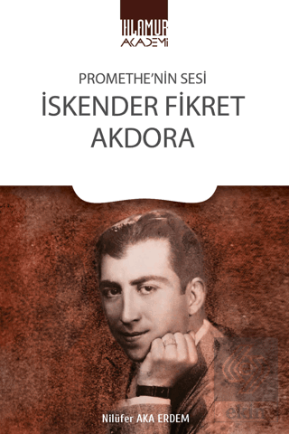 Promethe'nin Sesi İskender Fikret Akdora