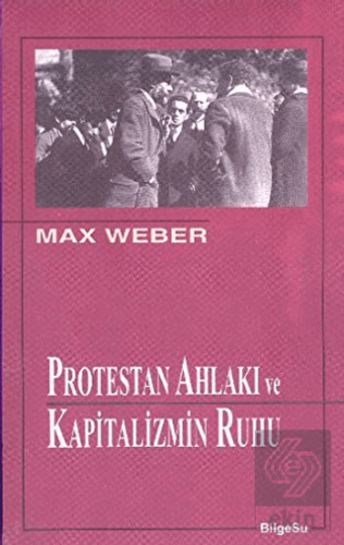 Protestan Ahlakı ve Kapitalizmin Ruhu