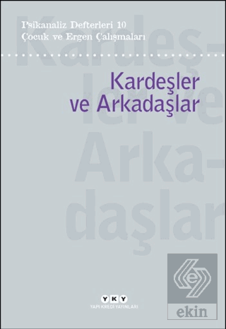 Psikanaliz Defterleri 10 – Çocuk ve Ergen Çalışmal