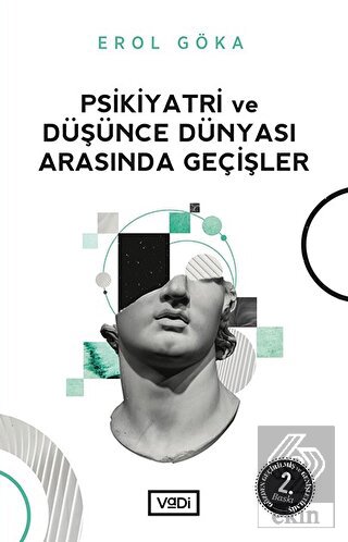 Psikiyatri ve Düşünce Dünyası Arasında Geçişler