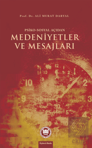 Psiko-Sosyal Açıdan Medeniyetler ve Mesajları