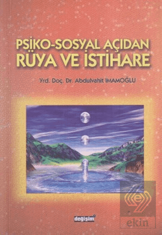 Psiko-Sosyal Açıdan Rüya ve İstihare