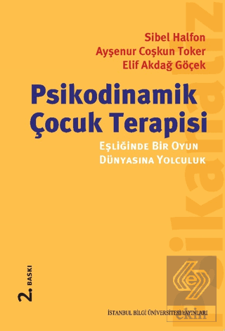 Psikodinamik Çocuk Terapisi Eşliğinde Bir Oyun Dün