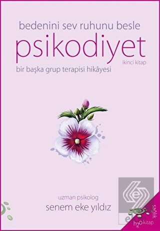 Psikodiyet - Bir Başka Grup Terapisi Hikayesi İkin