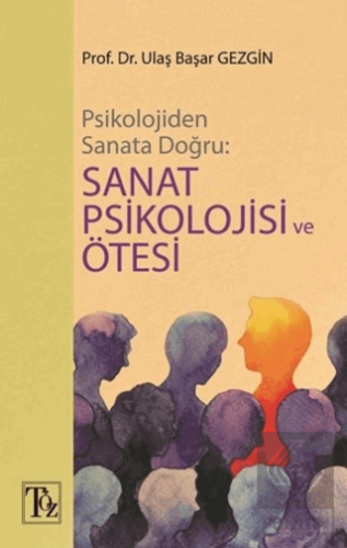 Psikolojiden Sanata Doğru - Sanat Psikolojisi ve Ö