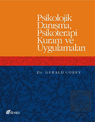 Psikolojik Danışma, Psikoterapi Kuram ve Uygulamal