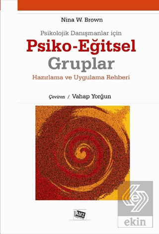 Psikolojik Danışmanlar İçin Psiko-Eğitsel Gruplar