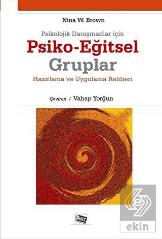 Psikolojik Danışmanlar İçin Psiko-Eğitsel Gruplar