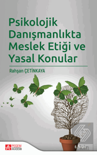 Psikolojik Danışmanlıkta Meslek Etiği ve Yasal Kon