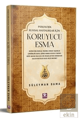 Psikolojik Ruhsal Hastalıklar İçin Koruyucu Esma