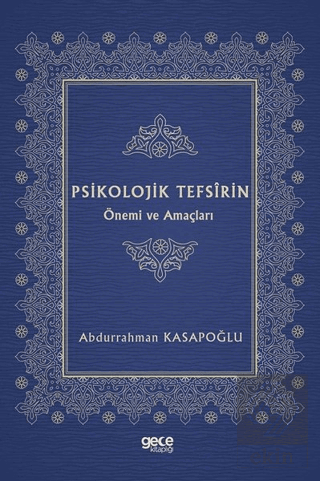 Psikolojik Tefsirin Önemi ve Amaçları