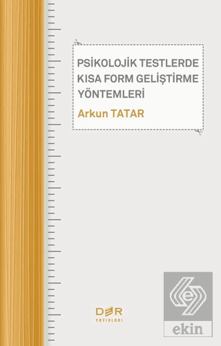 Psikolojik Testlerde Kısa Form Geliştirme Yöntemle