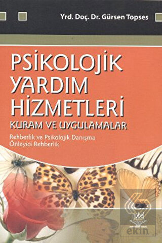 Psikolojik Yardım Hizmetleri - Kuram ve Uygulamala