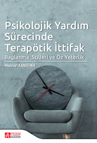 Psikolojik Yardım Sürecinde Terapötik İttifak