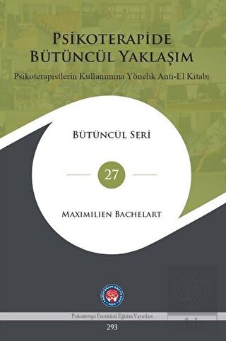 Psikoterapide Bütüncül Yaklaşım - Psikoterapistler