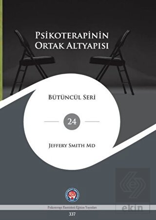 Psikoterapinin Ortak Altyapısı