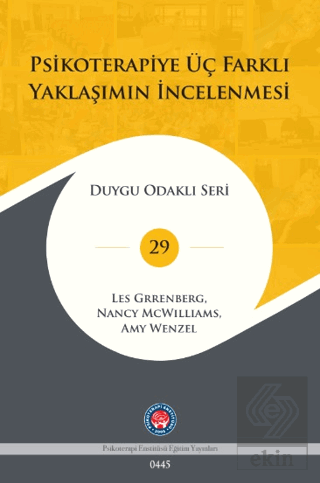 Psikoterapiye Üç Farklı Yaklaşımın İncelenmesi