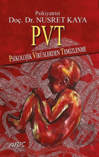 PVT - Psikolojik Virüslerden Temizlenme