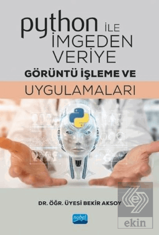 Python ile İmgeden Veriye Görüntü İşleme ve Uygula