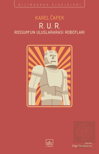 R. U. R. - Rossum'un Uluslararası Robotları