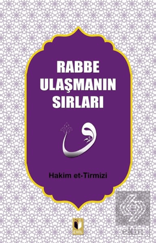 Rabbe Ulaşmanın Sırları