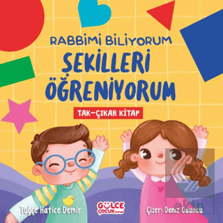 Rabbimi Biliyorum Şekilleri Öğreniyorum (Tak-Çıkar