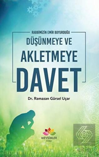 Rabbimizin Emir Buyurduğu Düşünmeye ve Akletmeye D