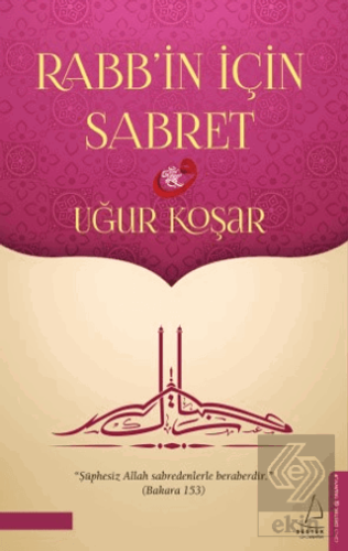 Rabb\'in İçin Sabret