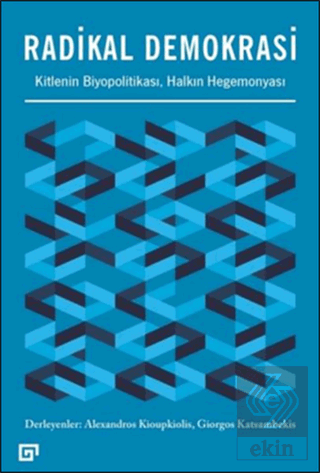 Radikal Demokrasi - Kitlenin Biyopolitikası Halkın