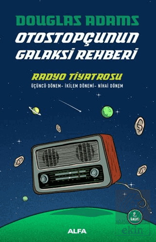 Radyo Tiyatrosu - Otostopçunun Galaksi Rehberi