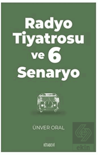 Radyo Tiyatrosu ve 6 Senaryo