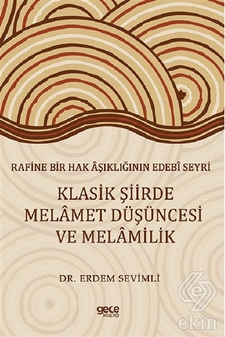 Rafine Bir Hak Aşıklığının Edebi Seyri - Klasik Şi