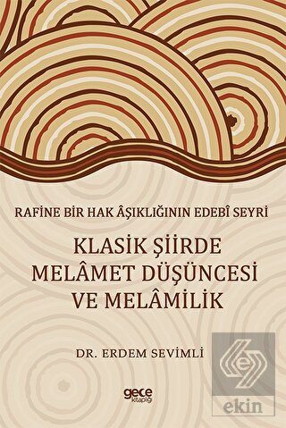 Rafine Bir Hak Aşıklığının Edebi Seyri - Klasik Şi